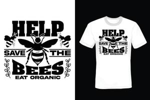 Bee T shirt design, vintage, typography vector