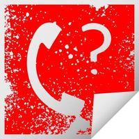 distressed square peeling sticker symbol telephone receiver with question mark vector