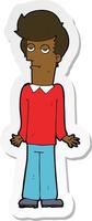 sticker of a cartoon bored man shrugging shoulders vector