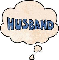 cartoon word husband and thought bubble in grunge texture pattern style vector