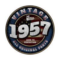 Since 1957 Aged to perfection All original parts Birthday design png