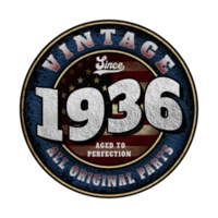 Since 1936 Aged to perfection All original parts Birthday design png