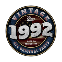 Since 1992 Aged to perfection All original parts Birthday design png