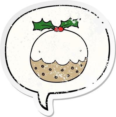cartoon christmas pudding and speech bubble distressed sticker