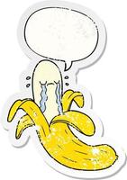 cartoon crying banana and speech bubble distressed sticker vector