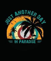 solo otro día en el diseño de camisetas de Paradise Beach, camiseta de verano