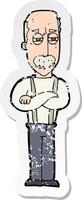 retro distressed sticker of a cartoon annoyed old man vector