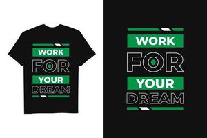 Black Modern Inspirational Quote T Shirt design vector