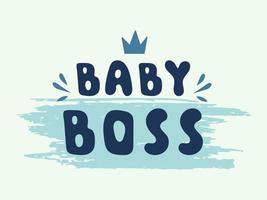 Baby boss lettering with crown on blue background. Decorative print for t-shirts. Vector illustration