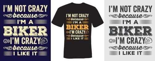 I m not crazy because I m a biker I m crazy because I like it T shirt design for Biker vector