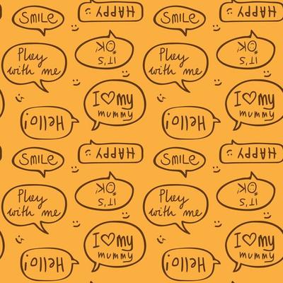 Lettering seamless vector pattern with kids words hello , I love mummy, Smile, It's ok, Play with me and comic style others object Isolated on golden yellow background.