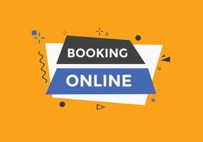 Booking online button. Booking online web template vector