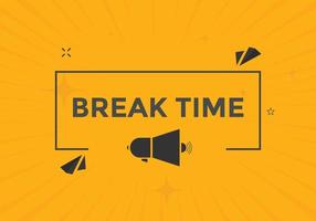 Break time text button. Web button template time break vector