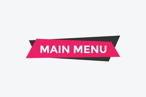 Main Menu button. Main Menu text web banner template. Sign icon banner vector