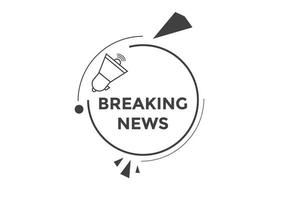 Breaking news button. Web button template vector