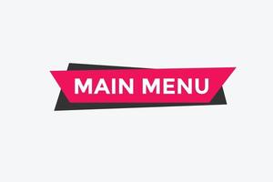 Main Menu button. Main Menu text web banner template. Sign icon banner vector