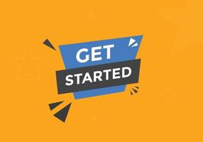 Get Started text button. Web button banner template Get Started vector