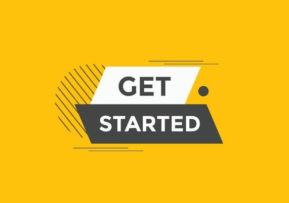 Get Started button. Get Started text web banner template. Sign icon banner