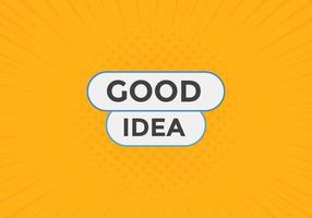 Good idea text button. Web button banner template Good idea vector