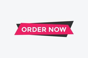 Order Now button. Order Now text web banner template. Sign icon banner vector