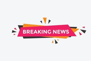 Breaking news button. Web button template vector