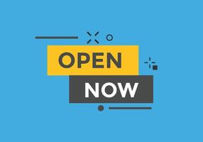 Open Now button. Open Now text web banner template. Sign icon banner vector