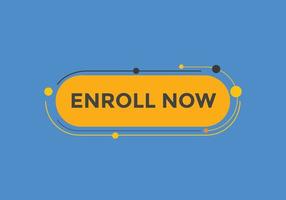 Enroll now button. Enroll now text web template. Sign icon banner vector