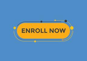 Enroll now button. Enroll now text web template. Sign icon banner vector