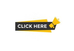 Click here button. Click here text web template. Sign icon banner vector