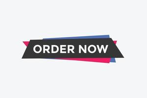 Order Now button. Order Now text web banner template. Sign icon banner vector