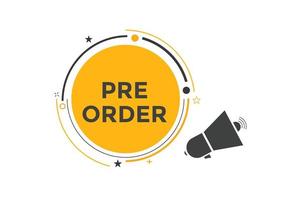 Pre Order button. Pre Order text web banner template. Sign icon banner vector