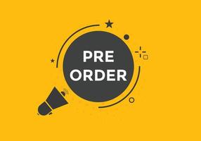 Pre Order button. Pre Order text web banner template. Sign icon banner vector