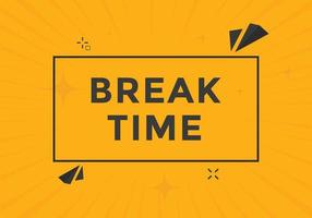 Break time text button. Web button template time break vector