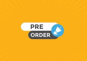 Pre Order text button. Web button banner template Pre Order vector
