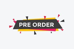 Pre Order button. Pre Order text web banner template. Sign icon banner vector