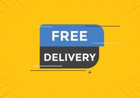 Free delivery button. Free delivery text web banner template. Sign icon banner vector