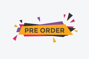 Pre Order button. Pre Order text web banner template. Sign icon banner vector