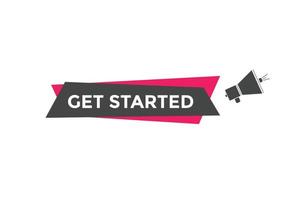 Get Started button. Get Started text web banner template. Sign icon banner vector