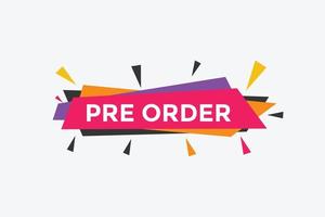 Pre Order button. Pre Order text web banner template. Sign icon banner vector