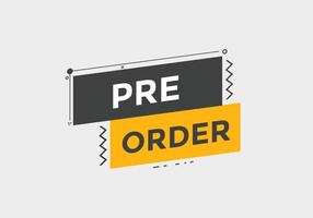 Pre Order text button. Web button banner template Pre Order vector