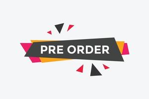 Pre Order text button. Web button banner template Pre Order vector