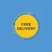 Free delivery text button. Web button banner template Free delivery vector