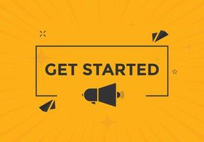 Get Started button. Get Started text web banner template. Sign icon banner vector