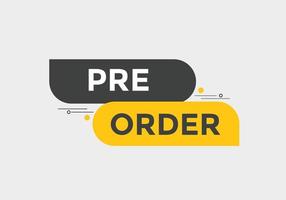 Pre Order button. Pre Order text web banner template. Sign icon banner vector