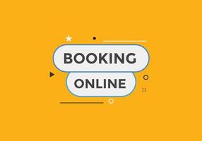 Booking online button. Booking online web template vector