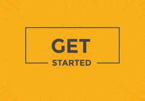 Get Started text button. Web button banner template Get Started vector