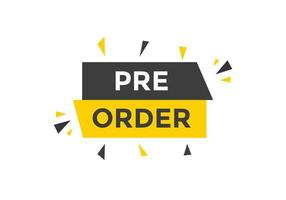 Pre Order button. Pre Order text web banner template. Sign icon banner vector