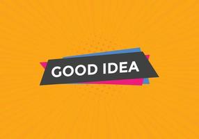 Good idea text button. Web button banner template Good idea vector