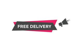 Free delivery button. Free delivery text web banner template. Sign icon banner vector