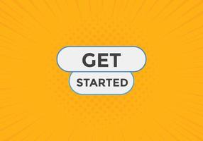 Get Started text button. Web button banner template Get Started vector